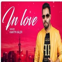 Download In Love Kaler Kanth mp3 song, In Love Kaler Kanth full album download