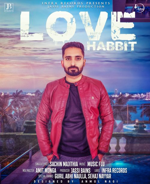 Download Love Habbit Sachin Majithia mp3 song, Love Habbit Sachin Majithia full album download