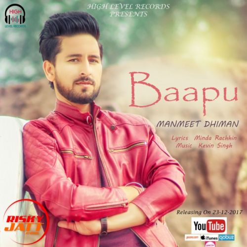 Download Baapu Manmeet Dhiman mp3 song, Baapu Manmeet Dhiman full album download