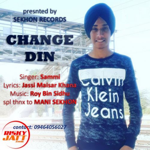 Download Change Din Sammi mp3 song, Change Din Sammi full album download