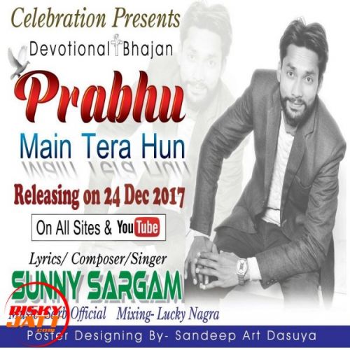 Download Prabhu Main Tera Hun Sunny Sargam mp3 song, Prabhu Main Tera Hun Sunny Sargam full album download
