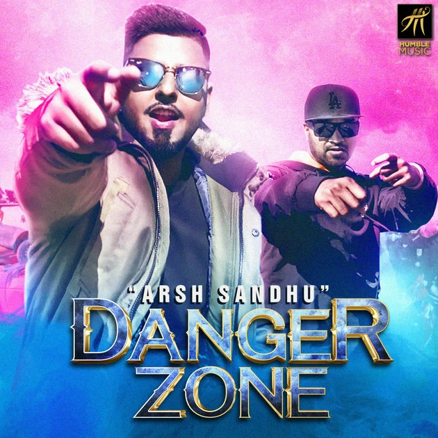 Download Danger Zone Arsh Sandhu mp3 song, Danger Zone Arsh Sandhu full album download