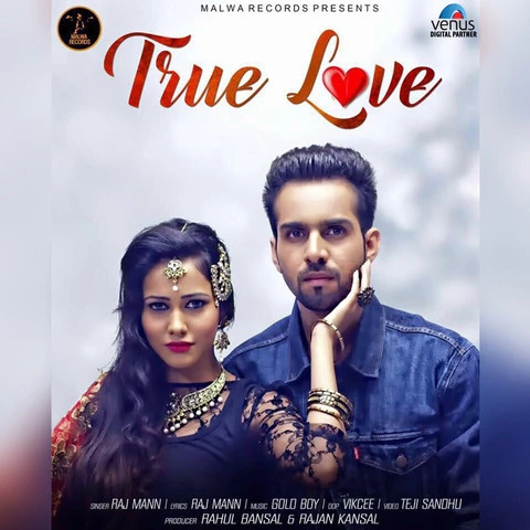 Download True Love Raj Mann mp3 song