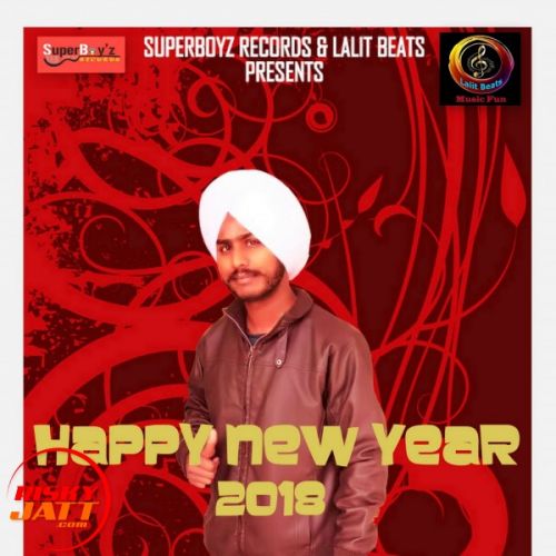 Download Happy New Year 2018 G Gill mp3 song, Happy New Year 2018 G Gill full album download