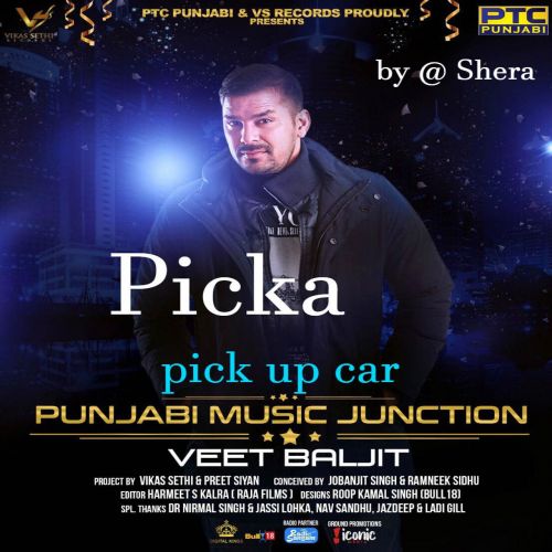 Download Picka (Pick up Car) Veet Baljit mp3 song, Picka (Pick up Car) Veet Baljit full album download