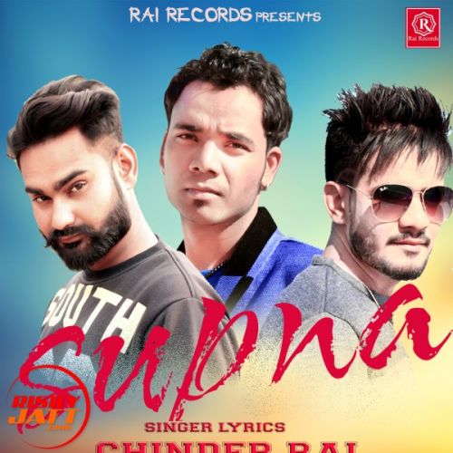 Download Supna Chhinder Rai, Gopi Rai mp3 song, Supna Chhinder Rai, Gopi Rai full album download
