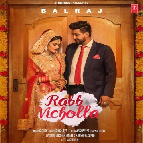 Download Rabb Vicholla Balraj mp3 song, Rabb Vicholla Balraj full album download