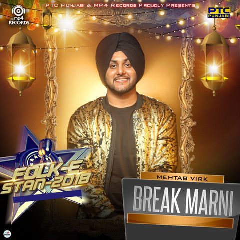 Download Break Marni (Folk E Stan 2018) Mehtab Virk mp3 song, Break Marni (Folk E Stan 2018) Mehtab Virk full album download