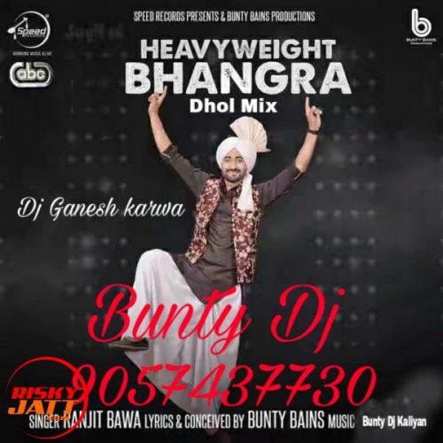 Download Heavyweight Bhangra Dhol Mix Dj Ganesh Karwa mp3 song, Heavyweight Bhangra Dhol Mix Dj Ganesh Karwa full album download