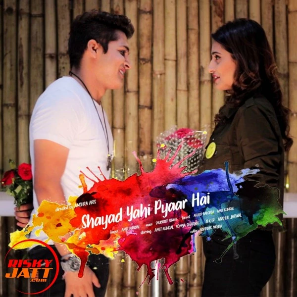 Download Shayad Yahi  Pyaar Hai Amit Kundal mp3 song