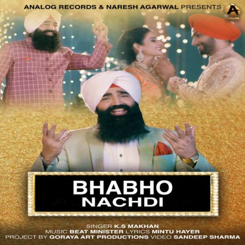 Download Bhabho Nachdi KS Makhan mp3 song, Bhabho Nachdi KS Makhan full album download