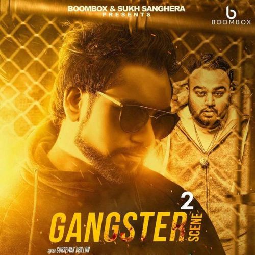 Download Gangster Scene 2 Gursewak Dhillon mp3 song, Gangster Scene 2 Gursewak Dhillon full album download