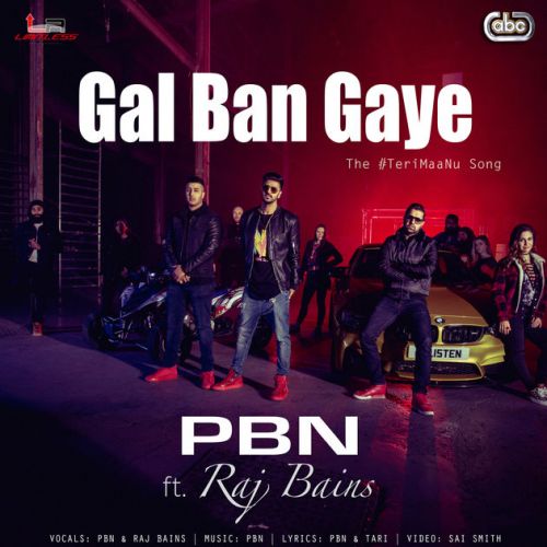 Download Gal Ban Gaye PBN, Raj Bains mp3 song, Gal Ban Gaye PBN, Raj Bains full album download