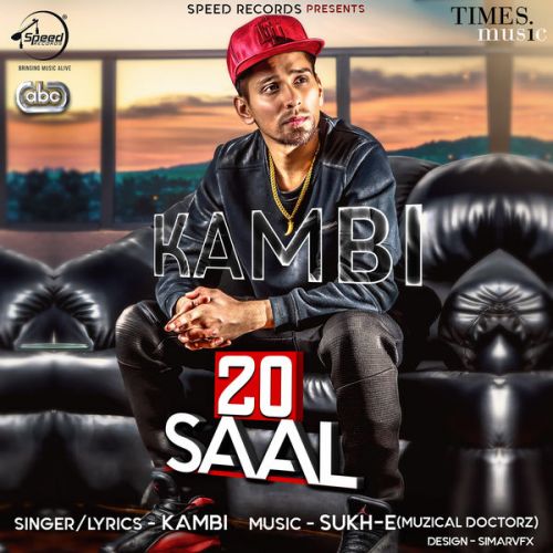 Download 20 Saal Kambi mp3 song, 20 Saal Kambi full album download