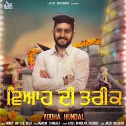 Download Viah Di Tareek Yodha Hundal mp3 song, Viah Di Tareek Yodha Hundal full album download