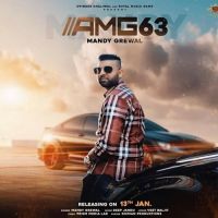 Download AMG 63 Mandy Grewal mp3 song