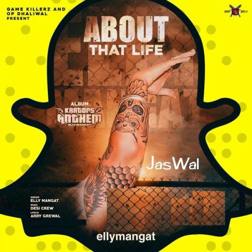 Download About That Life Elly Mangat mp3 song, About That Life Elly Mangat full album download