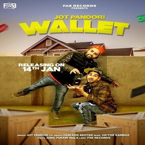 Download Wallet Harleen Akhtar, Jot Pandori mp3 song, Wallet Harleen Akhtar, Jot Pandori full album download