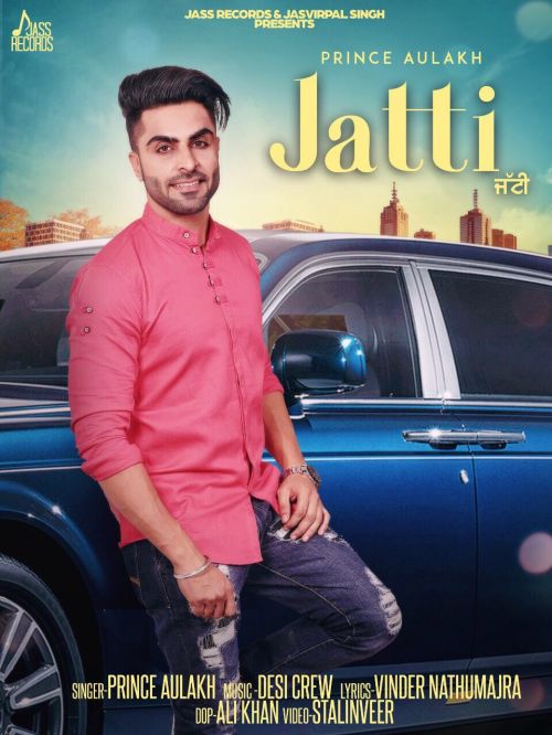 Download Jatti Prince Aulakh, Ashita Dutt mp3 song, Jatti Prince Aulakh, Ashita Dutt full album download