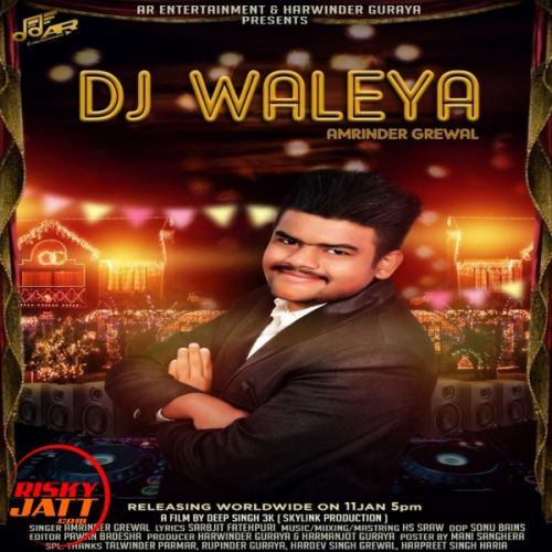 Download Dj Waleya Amrinder Grewal mp3 song, Dj Waleya Amrinder Grewal full album download