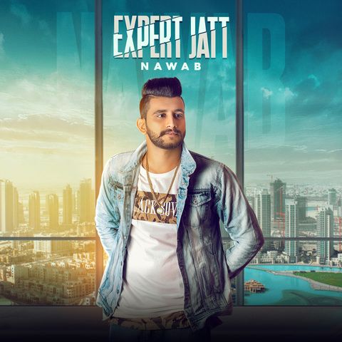 Download Expert Jatt Mista Baaz, Nawab mp3 song, Expert Jatt Mista Baaz, Nawab full album download