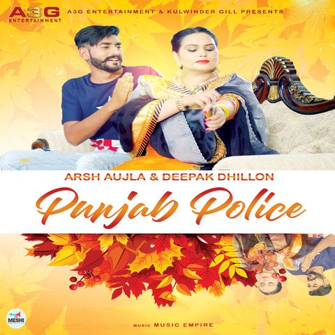 Download Punjab Police Deepak Dhillon, Arsh Aujla mp3 song, Punjab Police Deepak Dhillon, Arsh Aujla full album download
