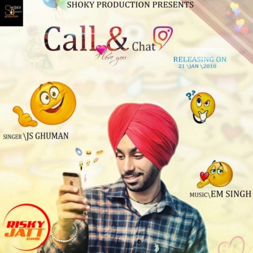 Download Call and Chat JS Ghuman mp3 song, Call and Chat JS Ghuman full album download