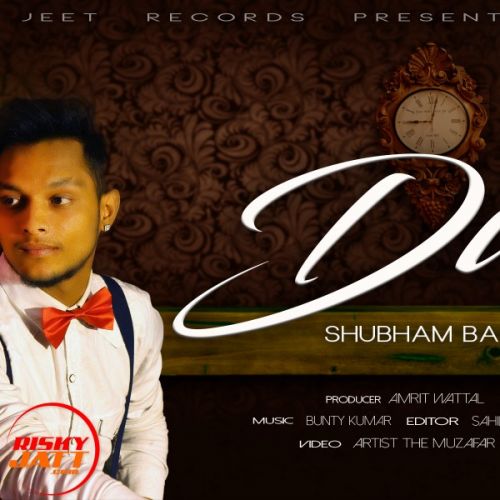 Download Dil Shubham Banerjee mp3 song, Dil Shubham Banerjee full album download