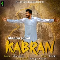 Download Kabran Maana Johal mp3 song, Kabran Maana Johal full album download