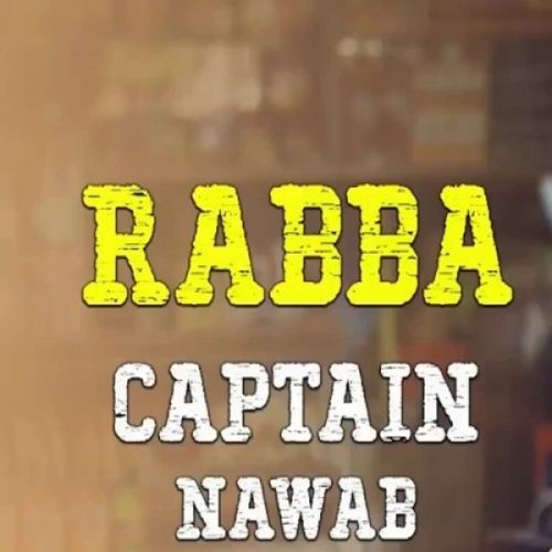 Download Rabba (Captain Nawab) Armaan Malik mp3 song, Rabba (Captain Nawab) Armaan Malik full album download