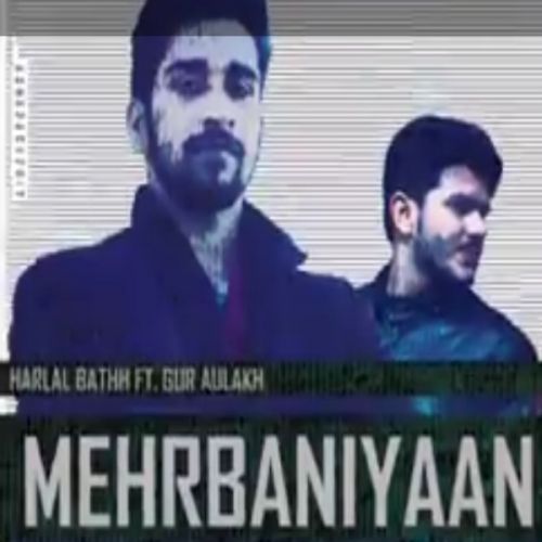Download Mehrbaniyaan Harlal Batth mp3 song, Mehrbaniyaan Harlal Batth full album download