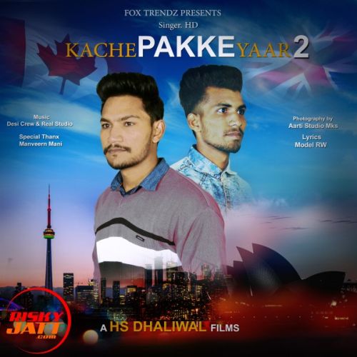 Download Kache Pakke Yaar 2 HD, Parmish Verma mp3 song, Kache Pakke Yaar 2 HD, Parmish Verma full album download