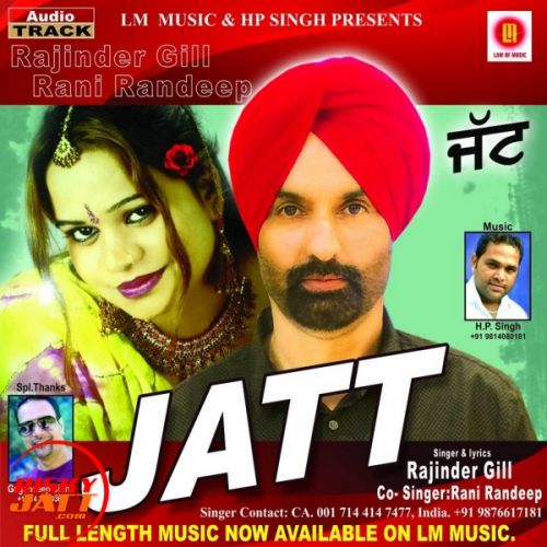 Download Jatt Rajinder Gill, Rani Randeep mp3 song, Jatt Rajinder Gill, Rani Randeep full album download