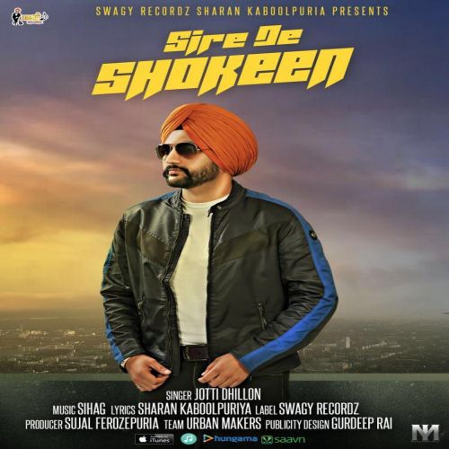 Download Sire De Shokeen Jotti Dhillo mp3 song, Sire De Shokeen Jotti Dhillo full album download
