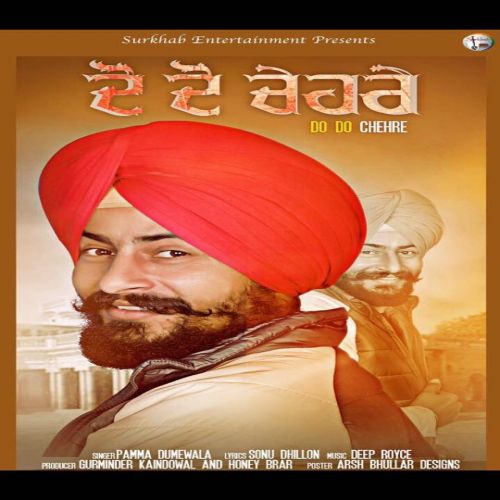Download Do Do Chehre Pamma Dumewal mp3 song, Do Do Chehre Pamma Dumewal full album download