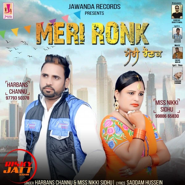Download Meri Ronk Harbans Channu, Miss Nikki Sidhu mp3 song, Meri Ronk Harbans Channu, Miss Nikki Sidhu full album download
