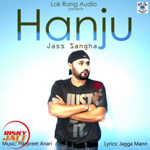 Download Hanju Jass Sangha mp3 song, Hanju Jass Sangha full album download