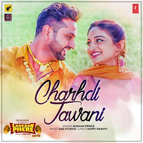 Download Charhdi Jawani (Laavaan Phere) Roshan Prince mp3 song, Charhdi Jawani (Laavaan Phere) Roshan Prince full album download