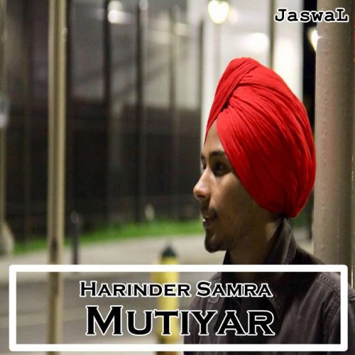 Download Mutiyar Harinder Samra mp3 song, Mutiyar Harinder Samra full album download
