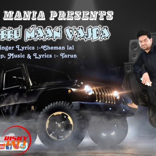 Download Babbu Maan Vajda Cheman Lal, Tarun mp3 song, Babbu Maan Vajda Cheman Lal, Tarun full album download