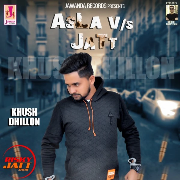 Download Asla v /s Jatt Khush Dhillon mp3 song