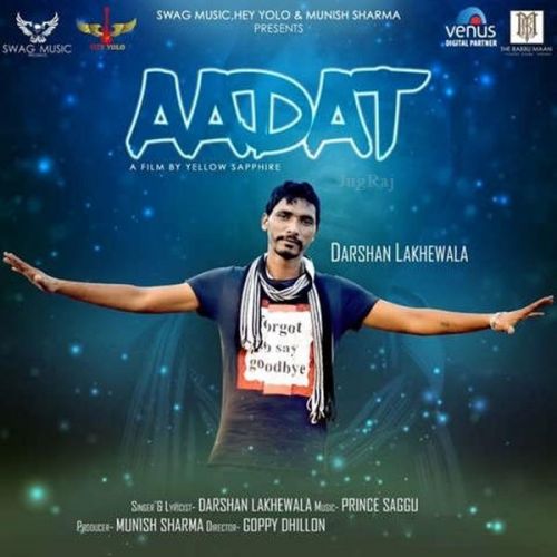 Download Aadat Darshan Lakhewala mp3 song, Aadat Darshan Lakhewala full album download