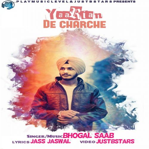 Download Yaarian De Charche Bhogal Saab mp3 song, Yaarian De Charche Bhogal Saab full album download