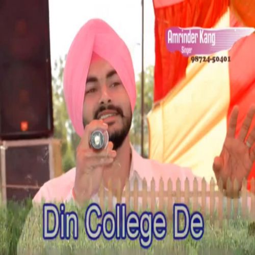 Download Din College De Amrinder Kang mp3 song, Din College De Amrinder Kang full album download