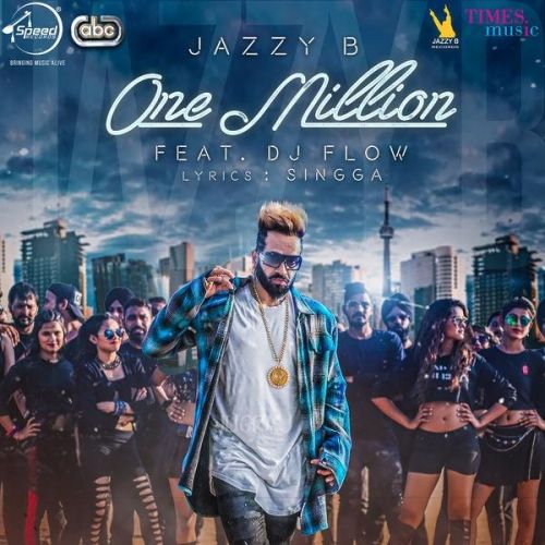 Download One Million Jazzy B, DJ Flow mp3 song, One Million Jazzy B, DJ Flow full album download