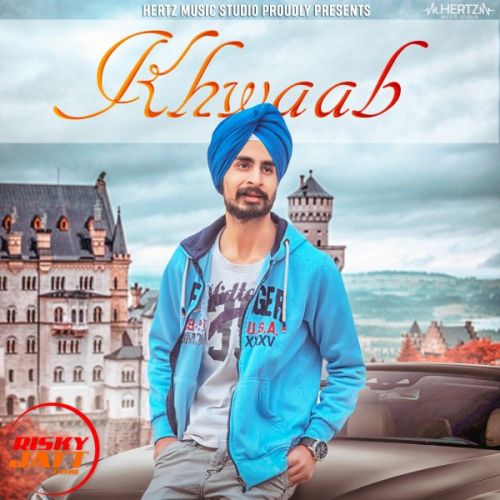 Download Khwaab Gurpreet Singh mp3 song, Khwaab Gurpreet Singh full album download