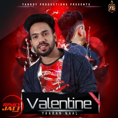 Valentine yaaran naal Lyrics by Yanboy
