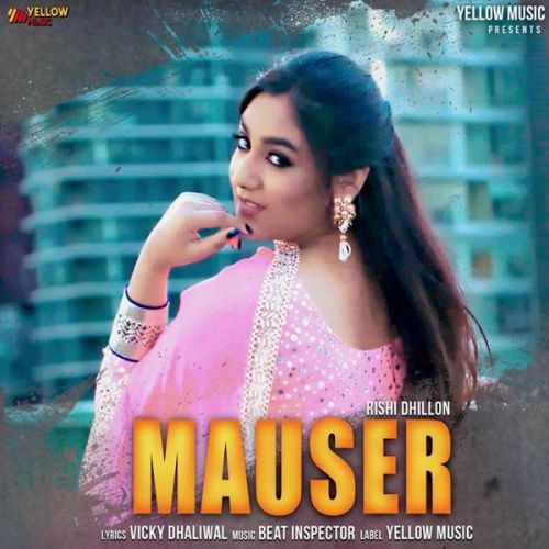 Download Mauser Rishi Dhillon mp3 song, Mauser Rishi Dhillon full album download