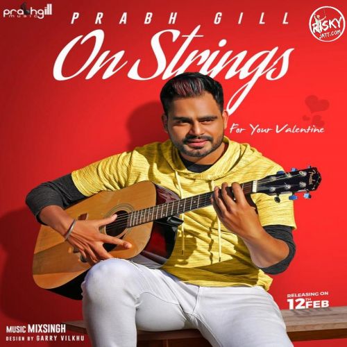 Download On Strings Prabh Gill mp3 song, On Strings Prabh Gill full album download