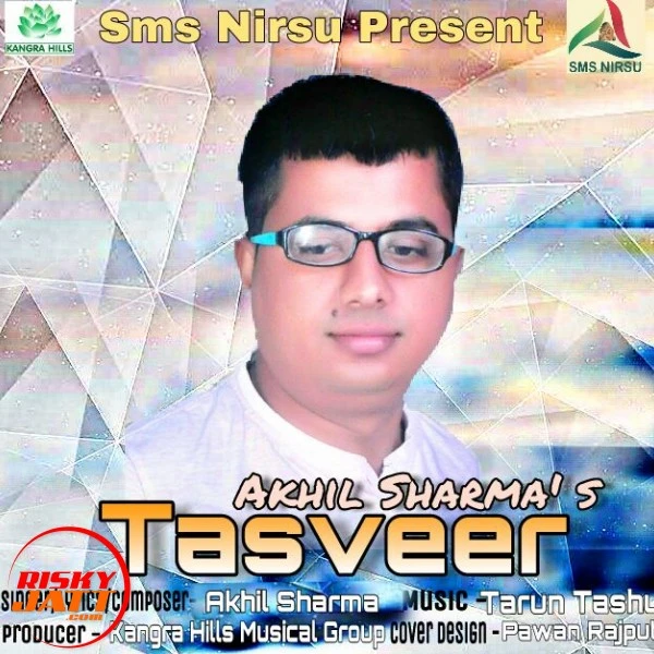 Download Tasveer Akhil Sharma mp3 song